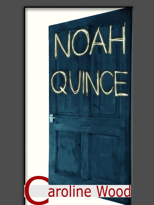 Upplýsingar um Noah Quince eftir Caroline Wood - Biðlisti
